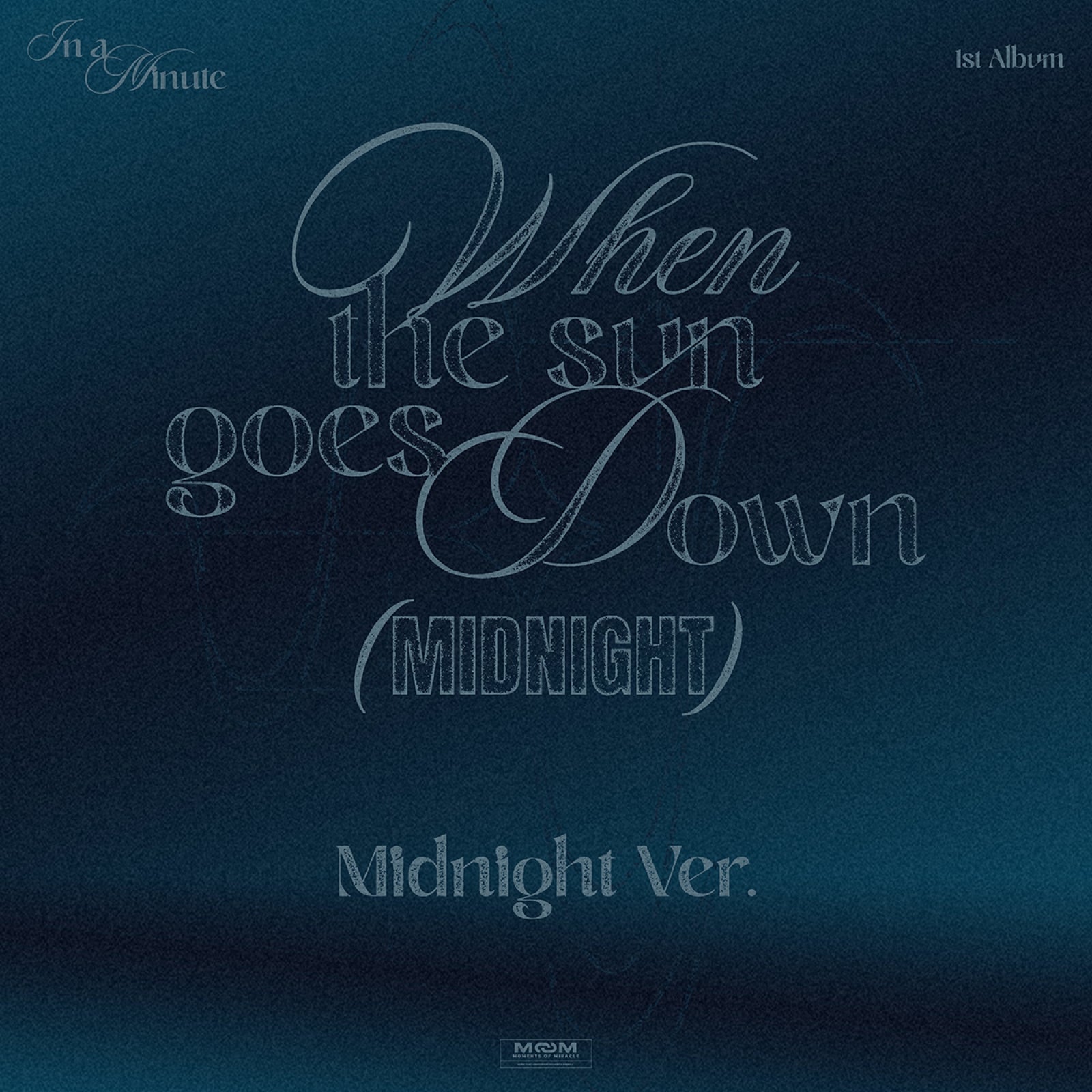 [Pre-order] IN A MINUTE - When the sun goes down : Midnight / 1st Full Album (Mi